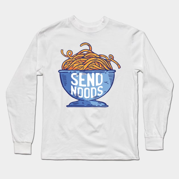 Send Noods Long Sleeve T-Shirt by madeinchorley